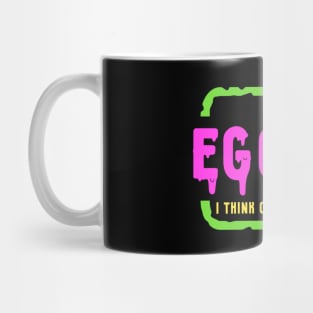 Egoist Mug